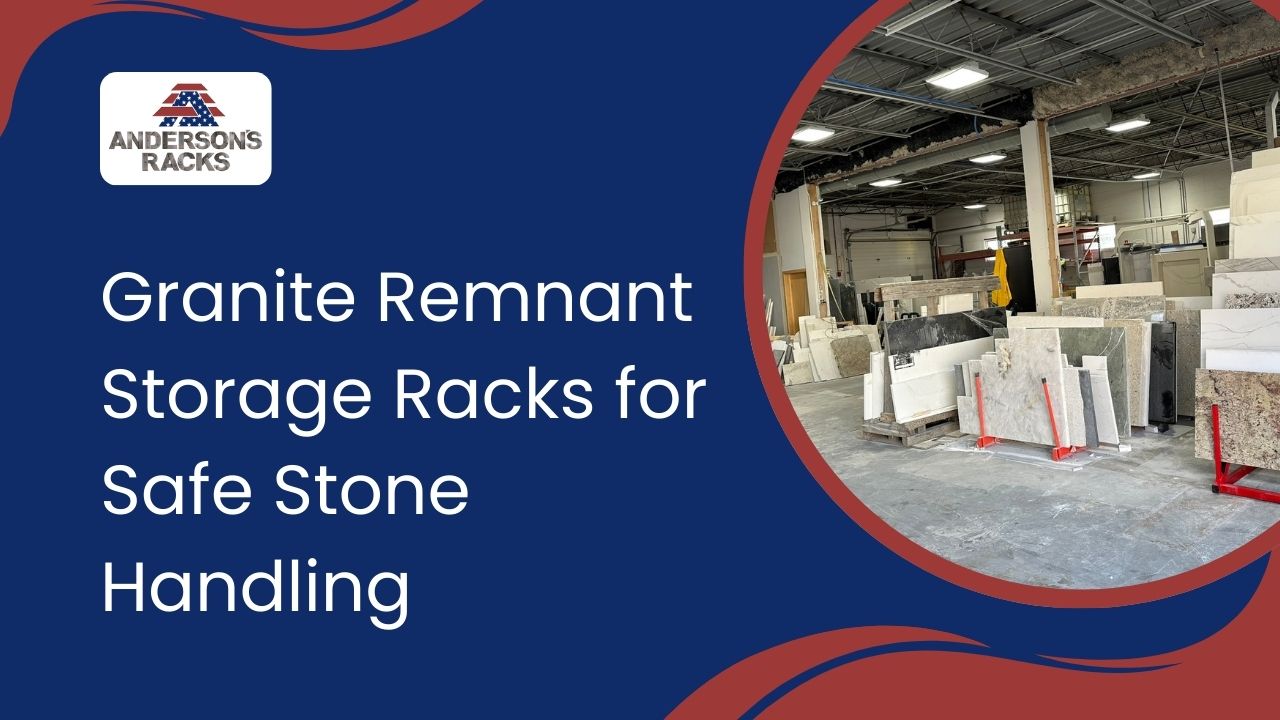 Granite Remnant Storage Racks for Safe Stone Handling